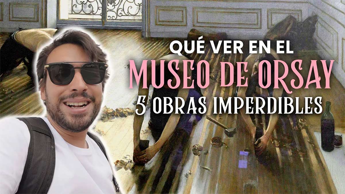 Qué ver en el museo de Orsay Loca Suelta en París