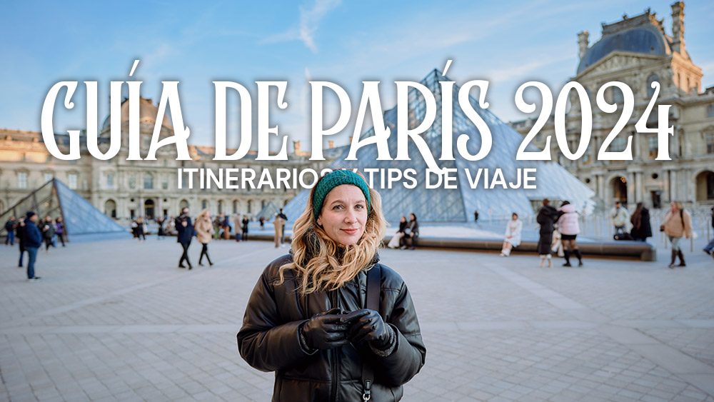 Guía para recorrer París. Todo para armar tu viaje a la ciudad luz.